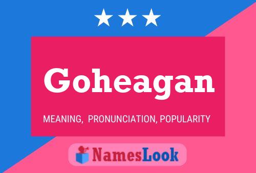 Póster del nombre Goheagan