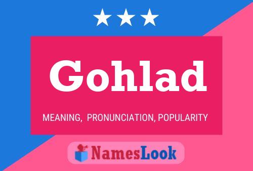 Póster del nombre Gohlad