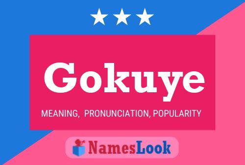 Póster del nombre Gokuye