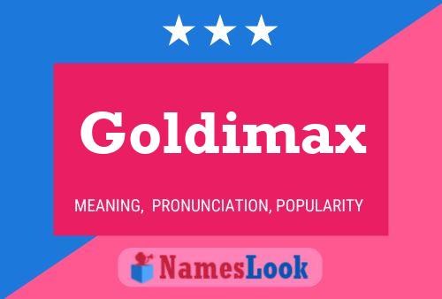 Póster del nombre Goldimax