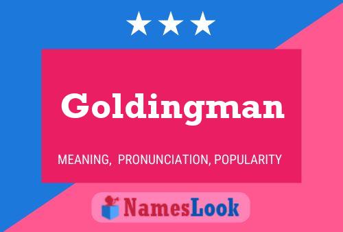 Póster del nombre Goldingman