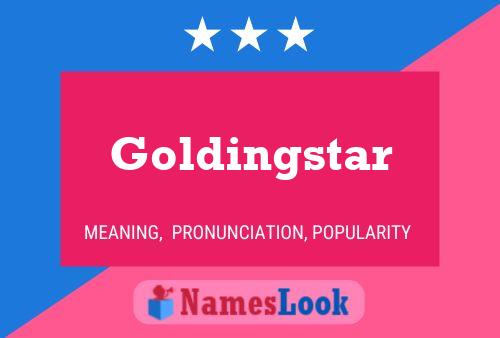 Póster del nombre Goldingstar