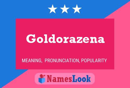 Póster del nombre Goldorazena