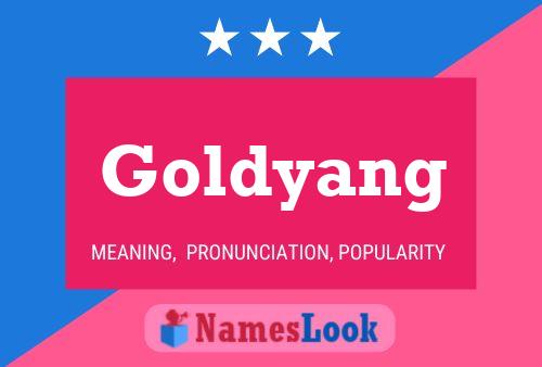 Póster del nombre Goldyang