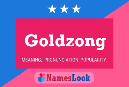 Póster del nombre Goldzong