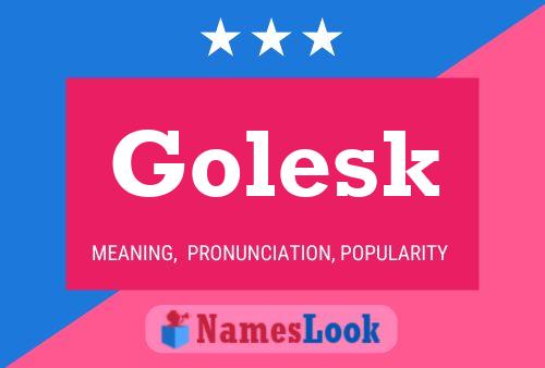 Póster del nombre Golesk