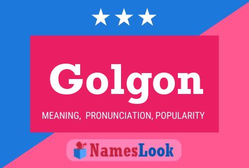 Póster del nombre Golgon