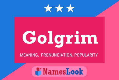 Póster del nombre Golgrim