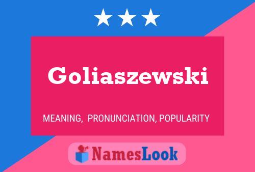 Póster del nombre Goliaszewski