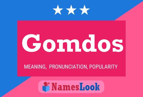 Póster del nombre Gomdos