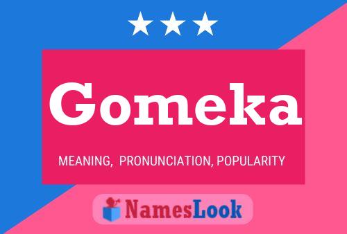 Póster del nombre Gomeka