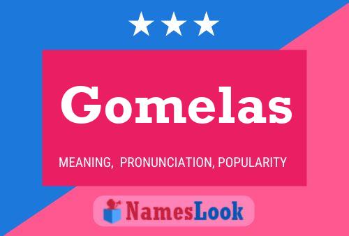 Póster del nombre Gomelas