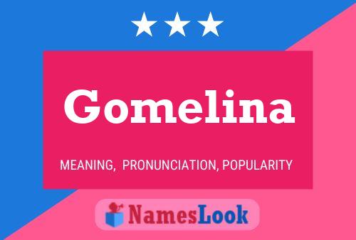 Póster del nombre Gomelina