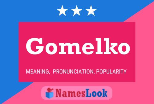 Póster del nombre Gomelko