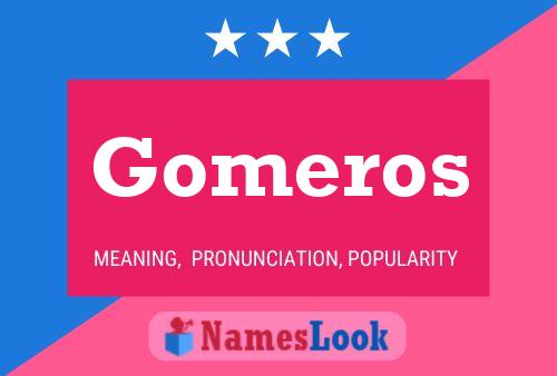 Póster del nombre Gomeros