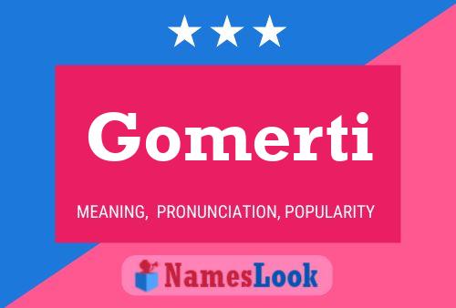 Póster del nombre Gomerti