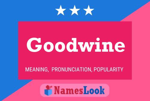 Póster del nombre Goodwine