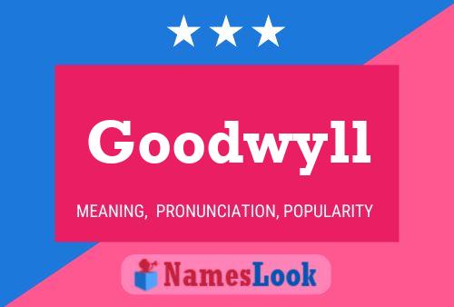 Póster del nombre Goodwyll