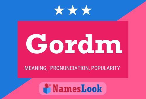 Póster del nombre Gordm