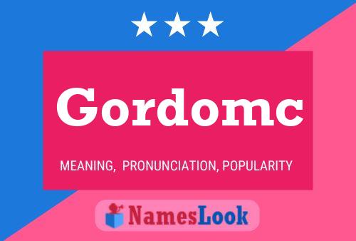 Póster del nombre Gordomc