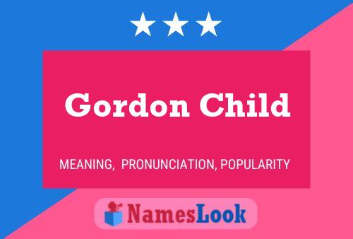 Póster del nombre Gordon Child