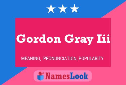 Póster del nombre Gordon Gray Iii