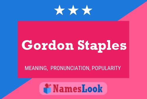 Póster del nombre Gordon Staples