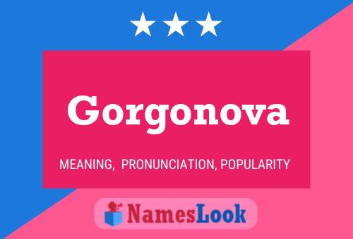 Póster del nombre Gorgonova