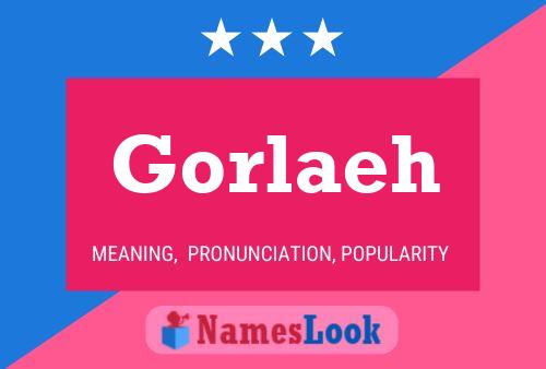 Póster del nombre Gorlaeh