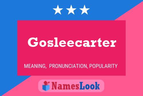 Póster del nombre Gosleecarter