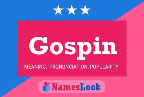 Póster del nombre Gospin