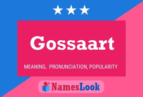 Póster del nombre Gossaart