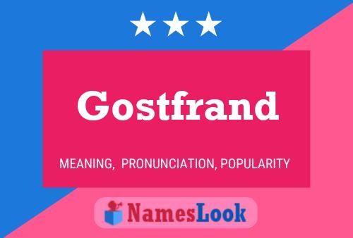 Póster del nombre Gostfrand