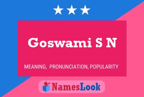 Póster del nombre Goswami S N