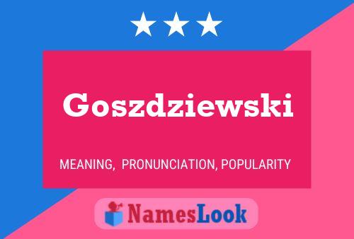 Póster del nombre Goszdziewski