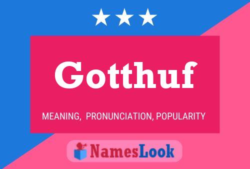 Póster del nombre Gotthuf