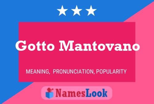 Póster del nombre Gotto Mantovano