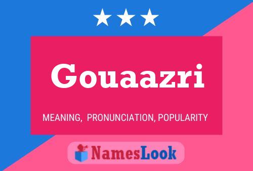 Póster del nombre Gouaazri