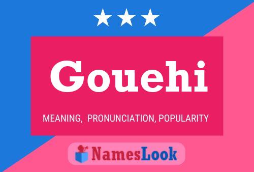 Póster del nombre Gouehi