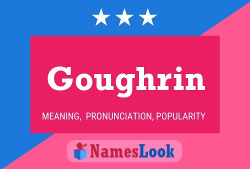 Póster del nombre Goughrin