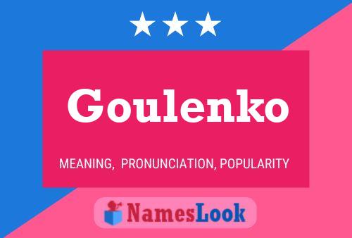 Póster del nombre Goulenko