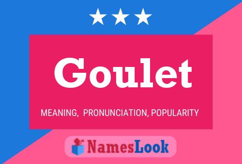 Póster del nombre Goulet