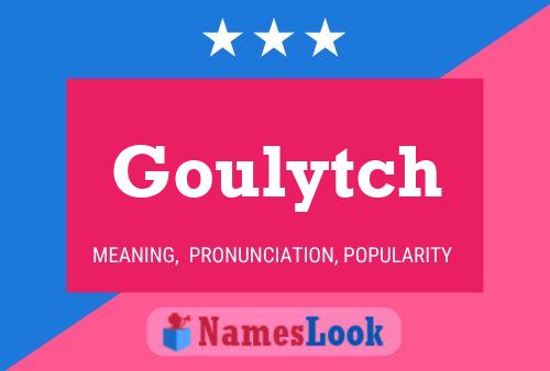 Póster del nombre Goulytch