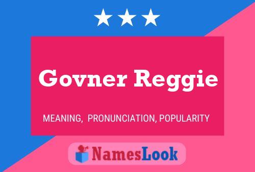 Póster del nombre Govner Reggie