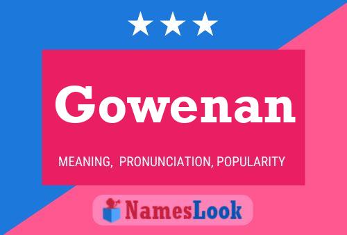 Póster del nombre Gowenan