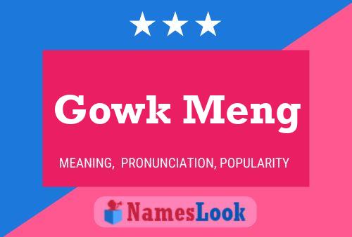 Póster del nombre Gowk Meng