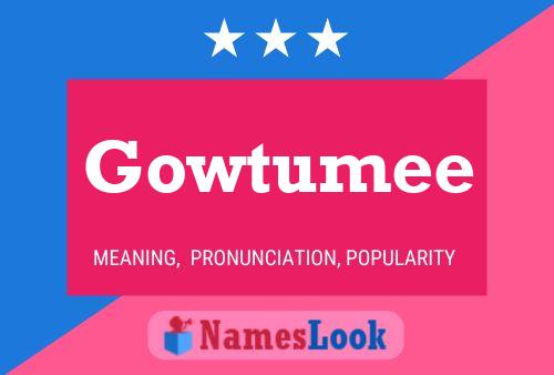 Póster del nombre Gowtumee