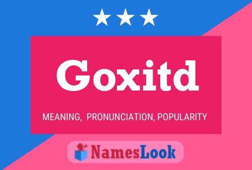 Póster del nombre Goxitd