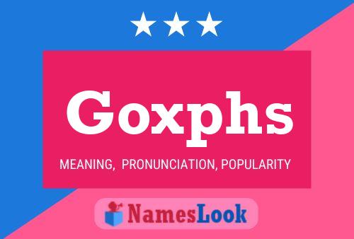 Póster del nombre Goxphs