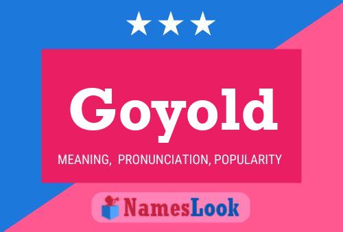 Póster del nombre Goyold